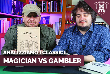 Copertina ANALIZZIAMO I CLASSICI: MAGICIAN VS GAMBLER